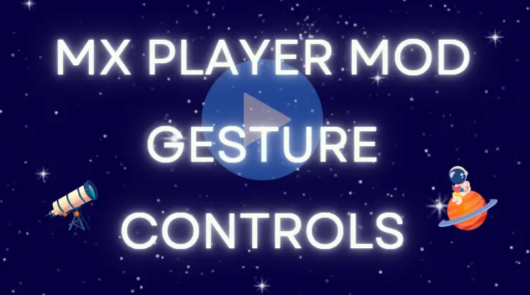 Unlock All Gesture Controls with MX Player Mod APK (2025 Updated)