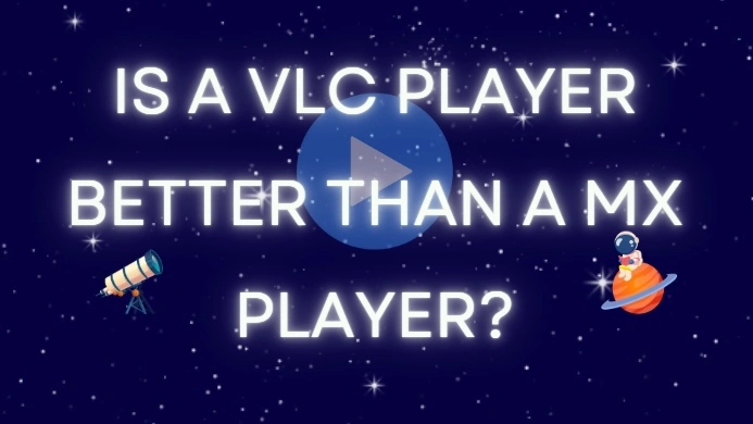 vlc player vs mx player